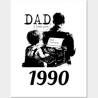 Dad i love you since 1990 Posters and Art